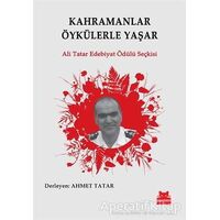 Kahramanlar Öykülerle Yaşar - Kolektif - Kırmızı Kedi Yayınevi