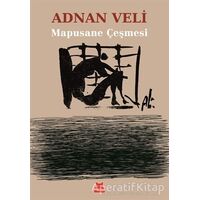 Mapusane Çeşmesi - Adnan Veli - Kırmızı Kedi Yayınevi