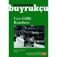 Ucu Güllü Kundura - Muzaffer Buyrukçu - Kırmızı Kedi Yayınevi