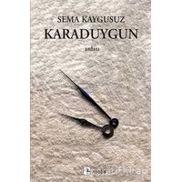Karaduygun - Sema Kaygusuz - Metis Yayınları