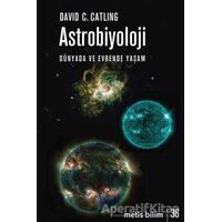 Astrobiyoloji - David C. Catling - Metis Yayınları