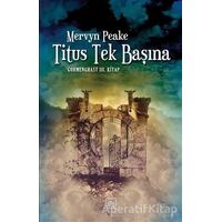 Titus Tek Başına - Mervyn Peake - İthaki Yayınları