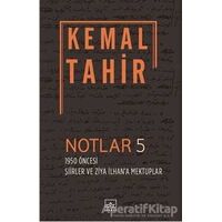 Notlar 5 - 1950 Öncesi Şiirler ve Ziya İlhana Mektuplar - Cengiz Yazoğlu - İthaki Yayınları