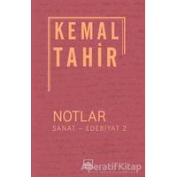 Notlar / Sanat - Edebiyat 2 - Kemal Tahir - İthaki Yayınları