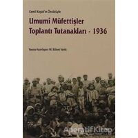 Umumi Müfettişler Toplantı Tutanakları - 1936 - Kolektif - Dipnot Yayınları