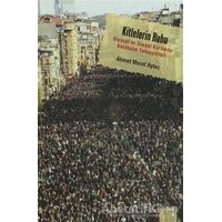 Kitlelerin Ruhu - Ahmet Murat Aytaç - Dipnot Yayınları