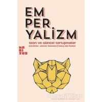 Emperyalizm - Teori ve Güncel Tartışmalar - Ahmet Bekmen - Habitus Kitap