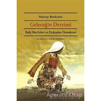 Geleceğin Devrimi - Murray Bookchin - Dipnot Yayınları
