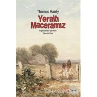 Yeraltı Maceramız - Thomas Hardy - Dipnot Yayınları