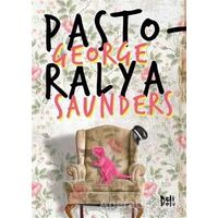 Pastoralya - George Saunders - Delidolu