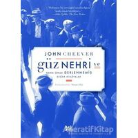Güz Nehri ve Daha Önce Derlenmemiş Diğer Hikayeler - John Cheever - Delidolu
