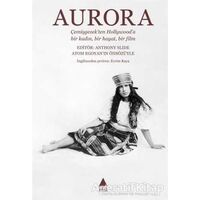 Aurora - Anthony Slide - Aras Yayıncılık