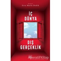 İç Dünya Dış Gerçeklik - Esra Mutlu Dedik - İthaki Yayınları