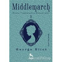 Middlemarch 1 - George Eliot - Nora Kitap