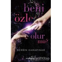 Beni Özle Olur Mu? - Berrin Karapınar - Müptela Yayınları