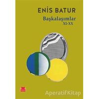 Başkalaşımlar 11-20 - Enis Batur - Kırmızı Kedi Yayınevi