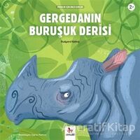 Gergedanın Buruşuk Derisi - Minikler İçin Ünlü Eserler - Joseph Rudyard Kipling - Almidilli
