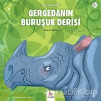 Gergedanın Buruşuk Derisi - Minikler İçin Ünlü Eserler - Joseph Rudyard Kipling - Almidilli