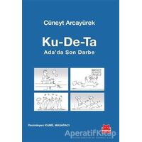 Ku-De-Ta : Adada Son Darbe - Cüneyt Arcayürek - Kırmızı Kedi Yayınevi