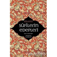 Sufilerin Edepleri - Ebu Abdurrahman Es-Sülemi - Sufi Kitap