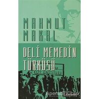 Deli Memedin Türküsü - Mahmut Makal - Literatür Yayıncılık