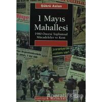 1 Mayıs Mahallesi - Şükrü Aslan - İletişim Yayınevi