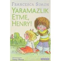 Yaramazlık Etme Henry! - Francesca Simon - İletişim Yayınevi