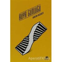 Rüya Günlüğü - Hakan Bıçakcı - İletişim Yayınevi