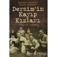 Dersim’in Kayıp Kızları - Nezahat Gündoğan - İletişim Yayınevi