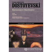 Karamazov Kardeşler - Fyodor Mihayloviç Dostoyevski - İletişim Yayınevi