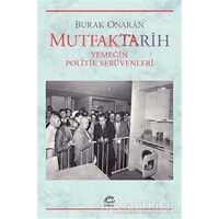 Mutfaktarih - Burak Onaran - İletişim Yayınevi