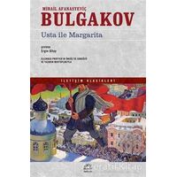 Usta ile Margarita - Mihail Afanasyeviç Bulgakov - İletişim Yayınevi