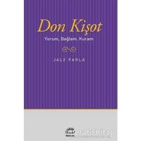 Don Kişot Yorum, Bağlam, Kuram - Jale Parla - İletişim Yayınevi