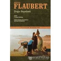 Doğu Seyahati - Gustave Flaubert - İletişim Yayınevi