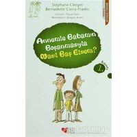 Annemle Babamın Boşanmasıyla Nasıl Baş Etsem? - Stephane Clerget - Can Çocuk Yayınları