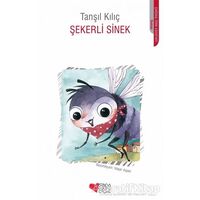 Şekerli Sinek - Tanşıl Kılıç - Can Çocuk Yayınları