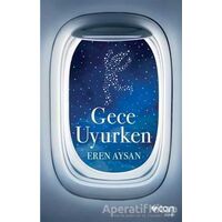 Gece Uyurken - Eren Aysan - Can Yayınları