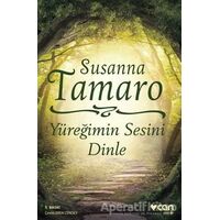 Yüreğimin Sesini Dinle - Susanna Tamaro - Can Yayınları