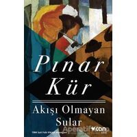 Akışı Olmayan Sular - Pınar Kür - Can Yayınları