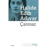 Çaresaz - Halide Edib Adıvar - Can Yayınları