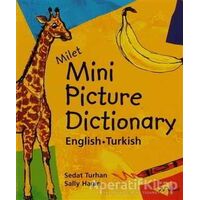 Milet Mini Picture Dictionary / English-Turkish - Sedat Turhan - Milet Yayınları