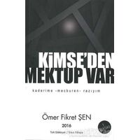 Kimse’den Mektup Var - Ömer Fikret Şen - Cinius Yayınları