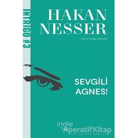 Sevgili Agnes! - Hakan Nesser - İndie Yayınları