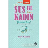 Sus Be Kadın - Ayşe Gizem - Doğan Novus