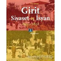 Girit, Siyaset ve İsyan 1895-1898 - Pınar Şenışık - Kitap Yayınevi