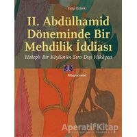II. Abdülhamid Döneminde Bir Mehdilik İddiası - Eyüp Öztürk - Kitap Yayınevi