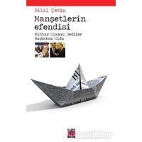 Manşetlerin Efendisi - Bilal Çetin - Elips Kitap