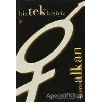 Biz Tek Kişiyiz - Kudret Alkan - Cinius Yayınları