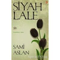 Siyah Lale - Sami Aslan - Cinius Yayınları