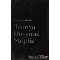 Tanrıya Duygusal Striptiz - Madam Dawvary - Cinius Yayınları